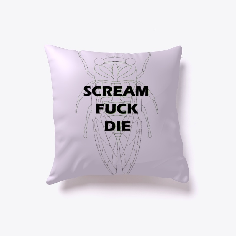 Scream Fuck Die