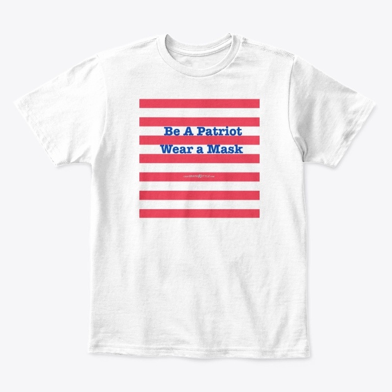 Be a Patriot Wear a Mask Mask etc