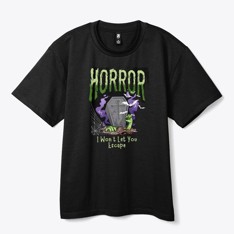 Horror "I won't let you go!"