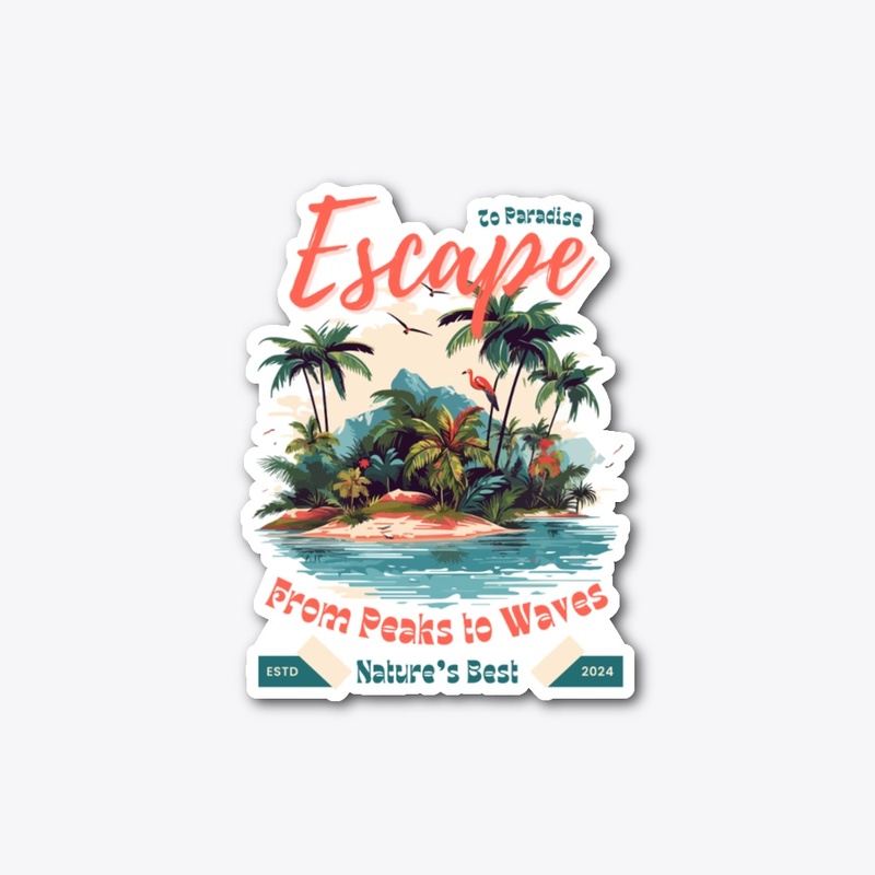 Escape to Paradise