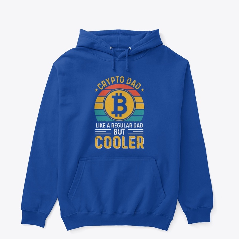 Crypto Dad Like Regular Dad But Cooler