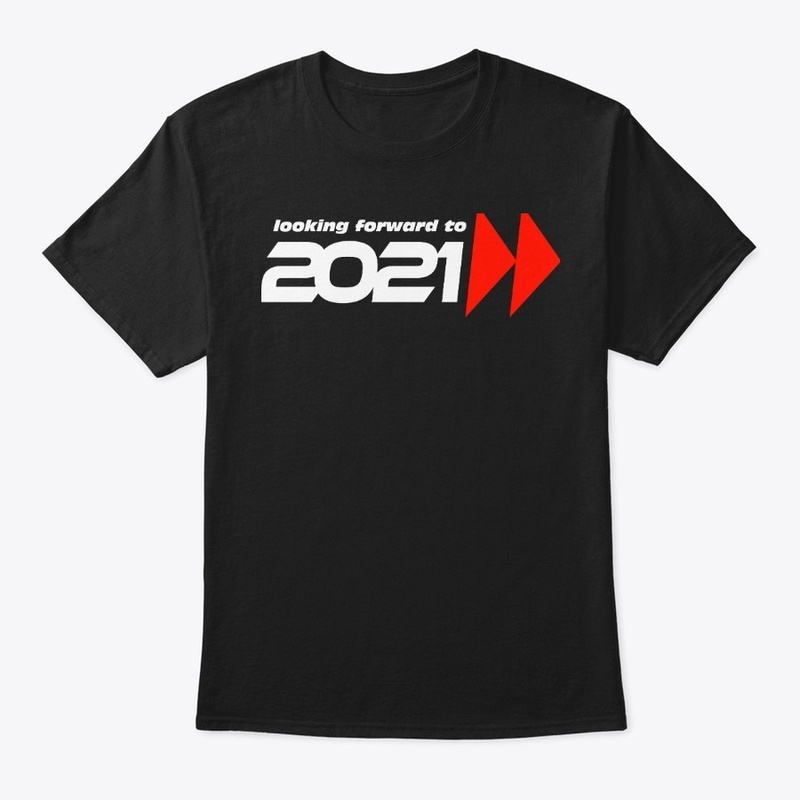 Forward to 2021