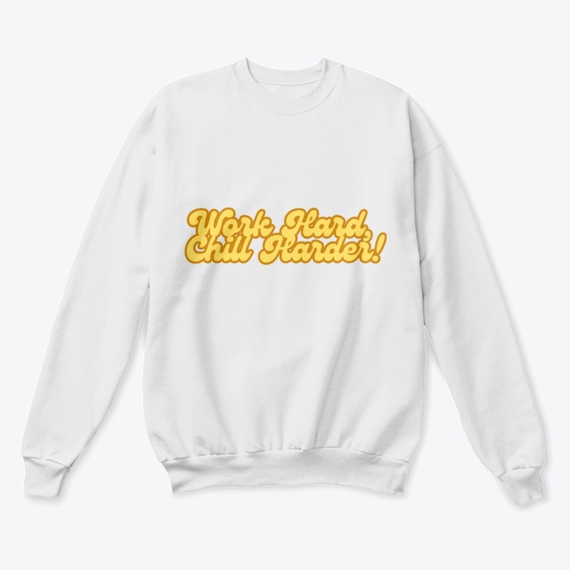 Work Hard, Chill Harder! T-Shirt Design