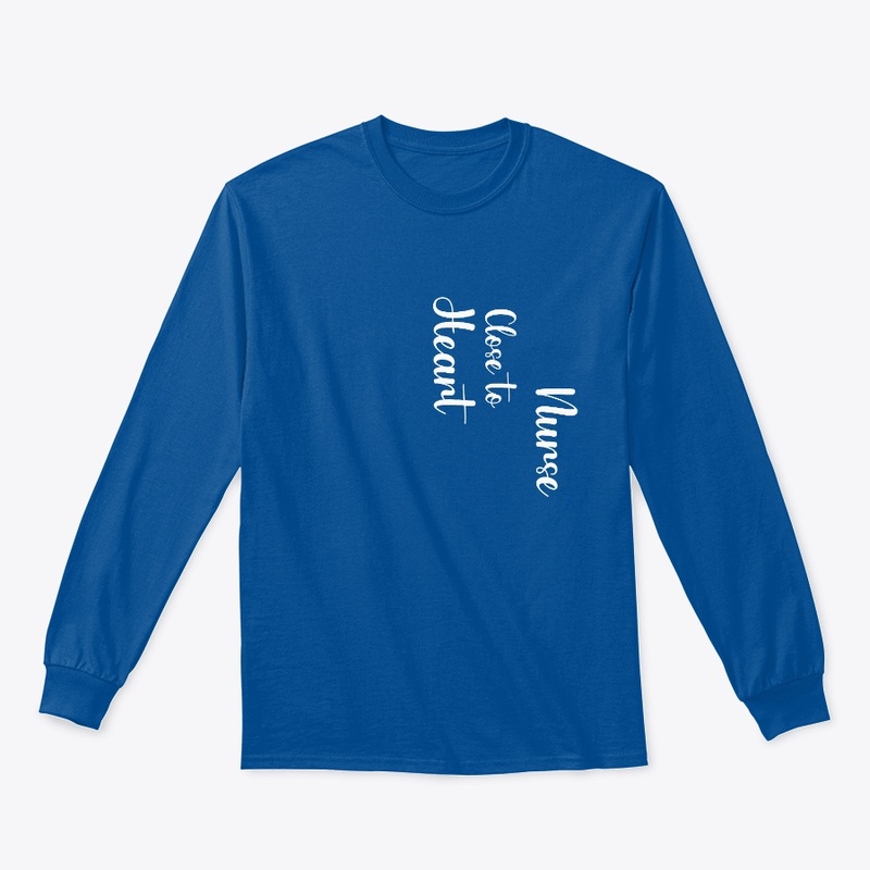 Nurse Close to Heart T-shirt