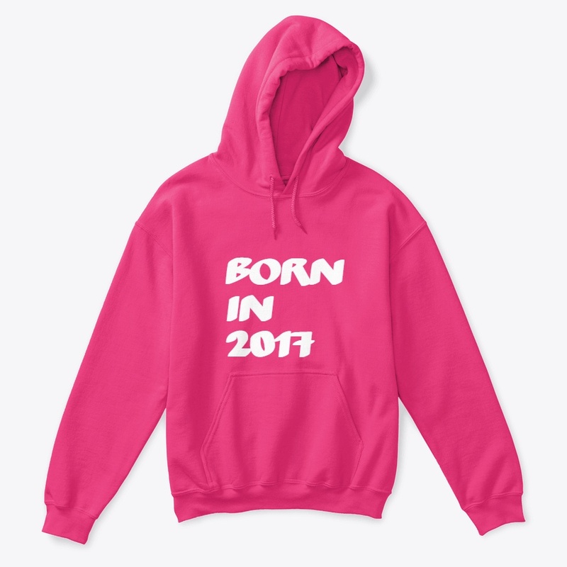 BORN IN 2017