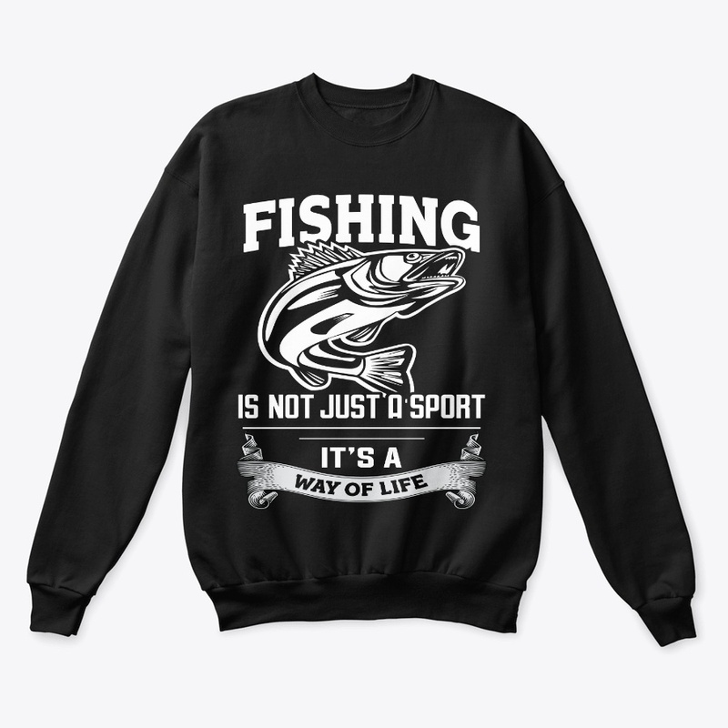 Fising Is Not Just Sport Way Of Life