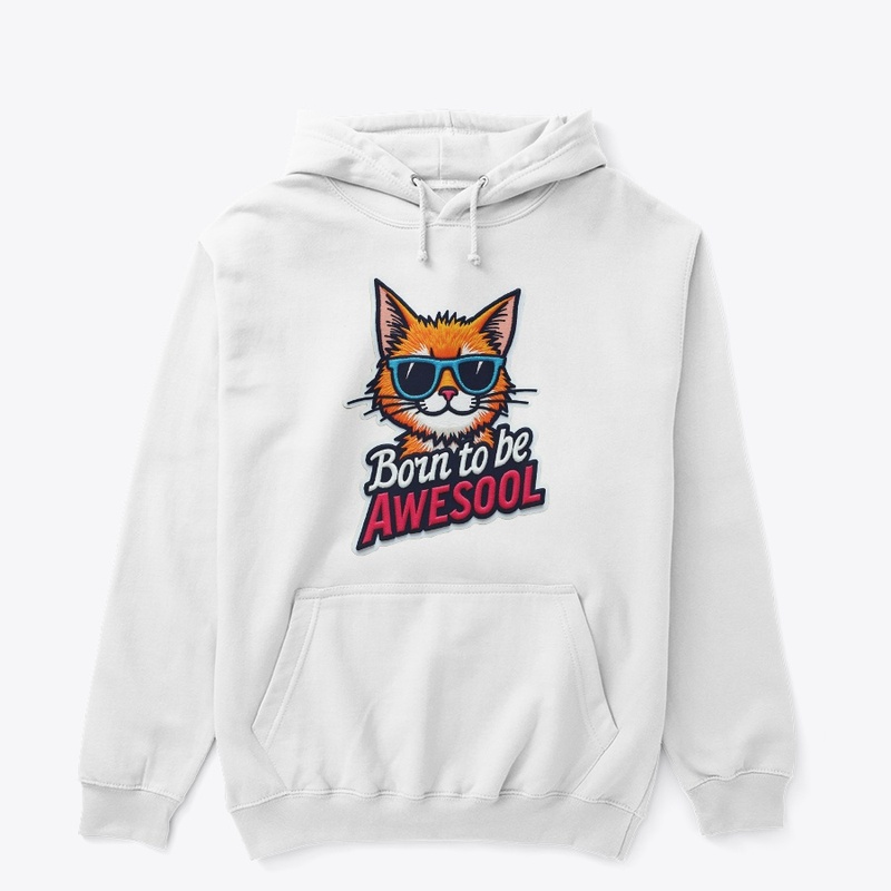 Best Typography Cat Born to be Awsool te