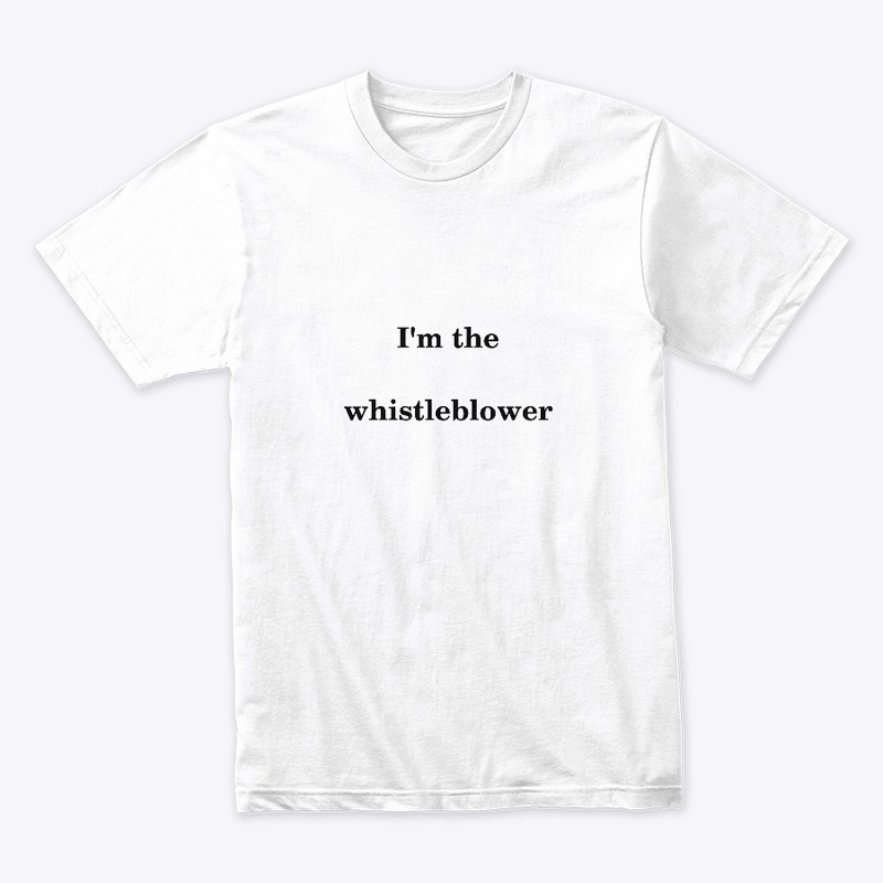 I'm the whistlerblower