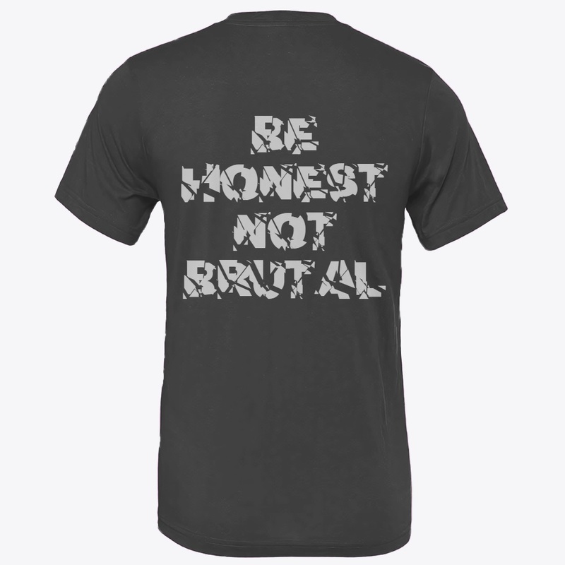 Be Honest Not Brutal