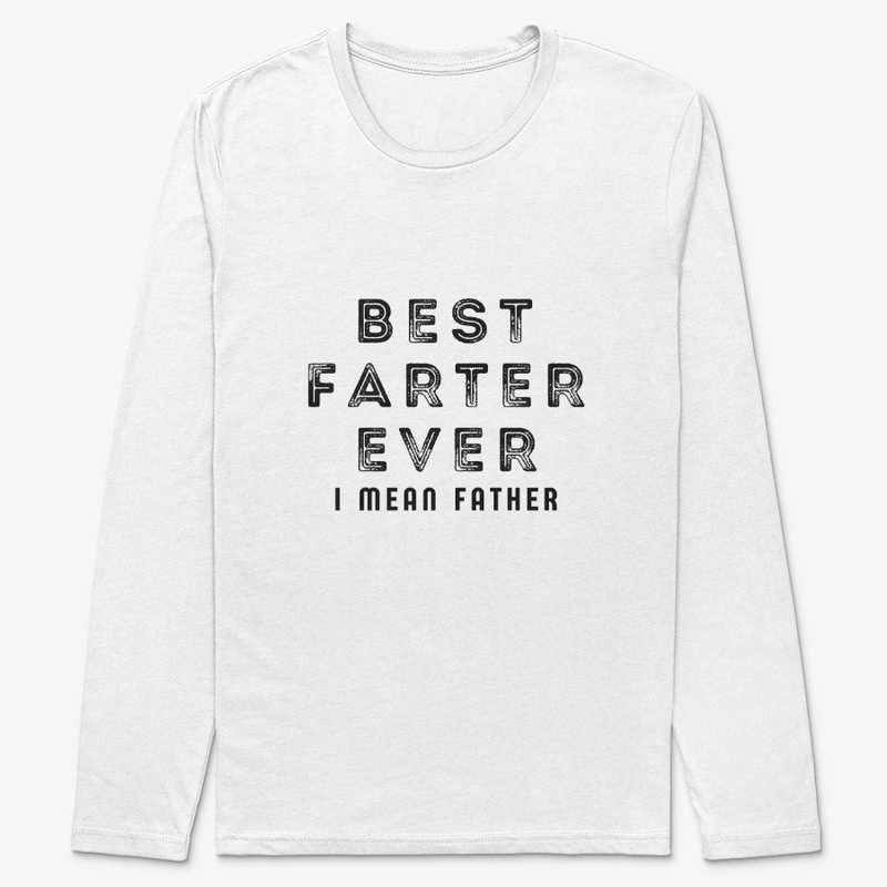 Best Farter Ever I Mean Father, Funny