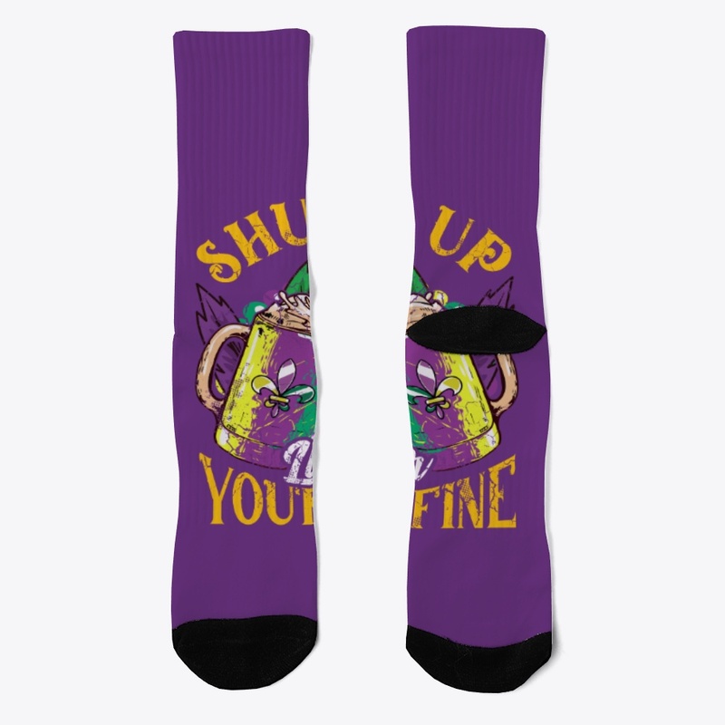 Shut Up Liver Your Fine Mardi Gras