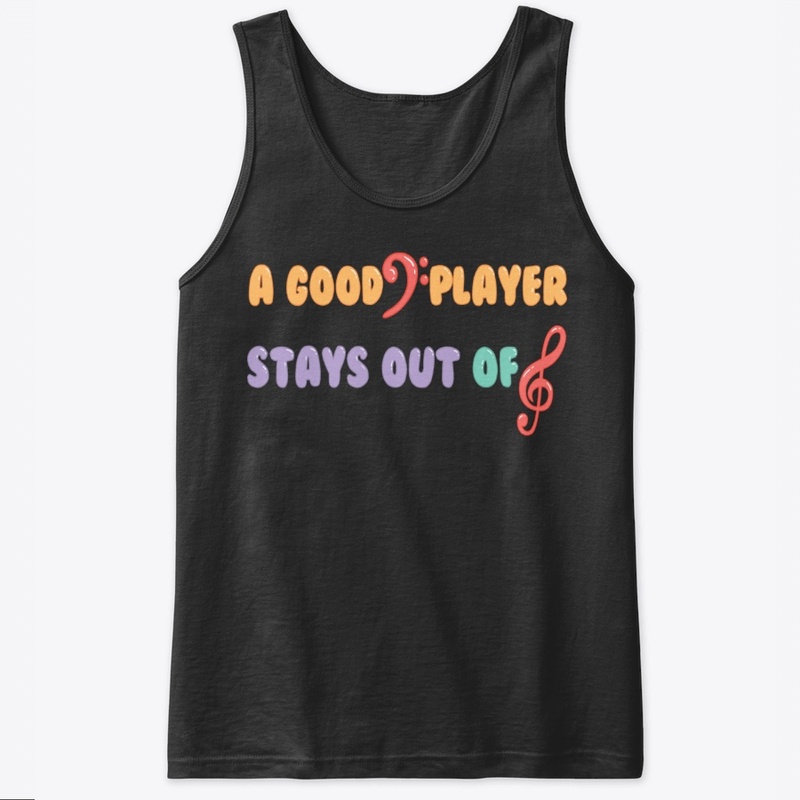 Funny Bassist Gift - Stays Out Of Treble