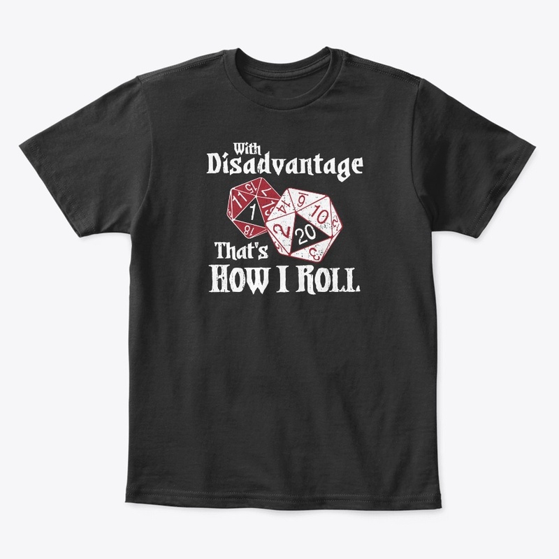 Roll with Disadvantage