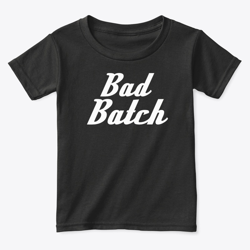 Bad Batch