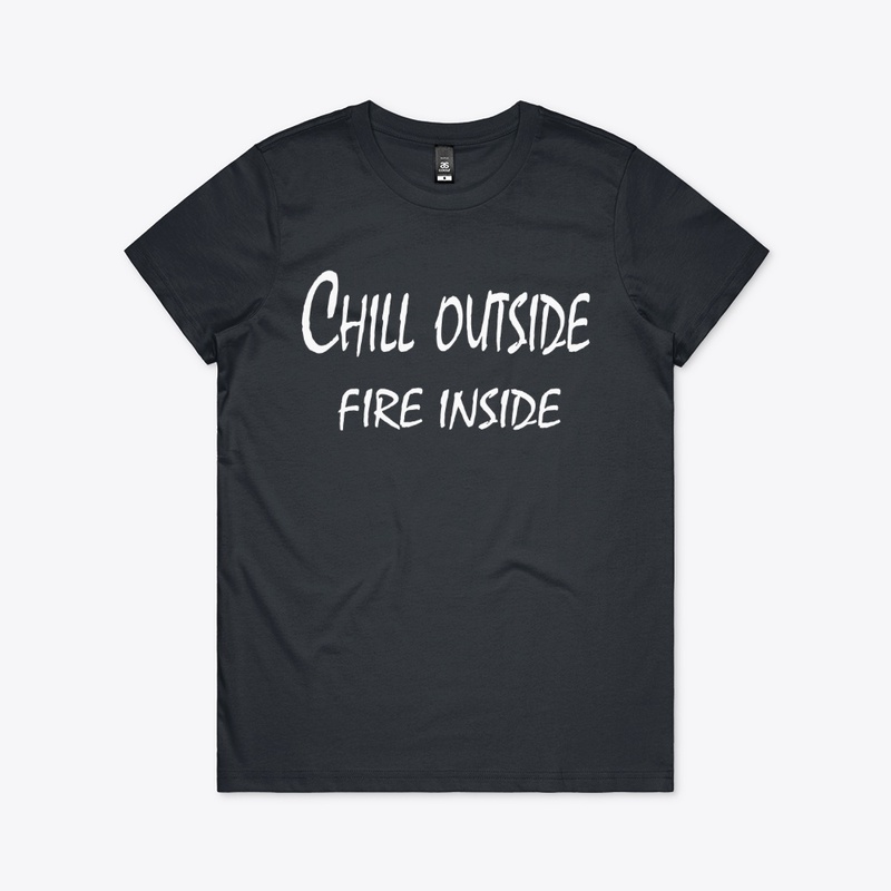 Chill Outside, Fire Inside