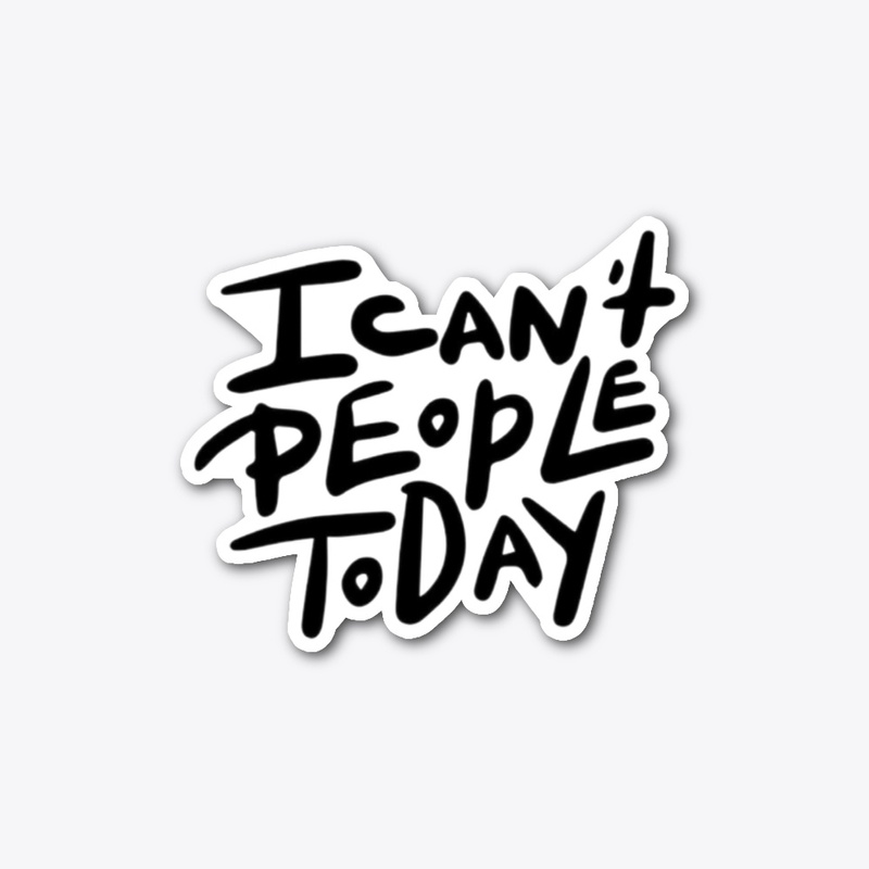 I can't People Today
