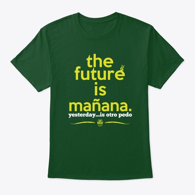 The Future Is Mañana.