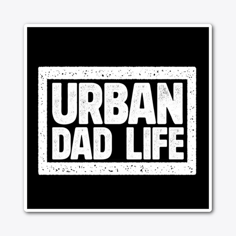 Urban Dad Life Logo Sticker Standard T-Shirt Front