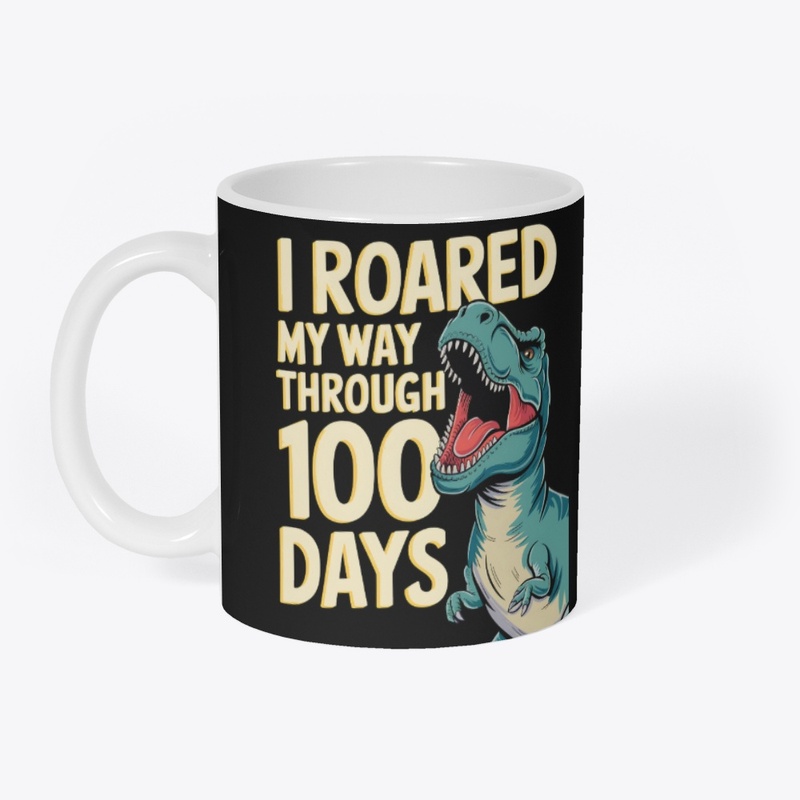 I Roared My Way Through 100 Days