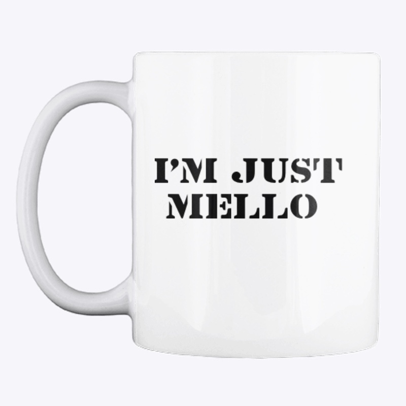 Im Just Mello Apparel
