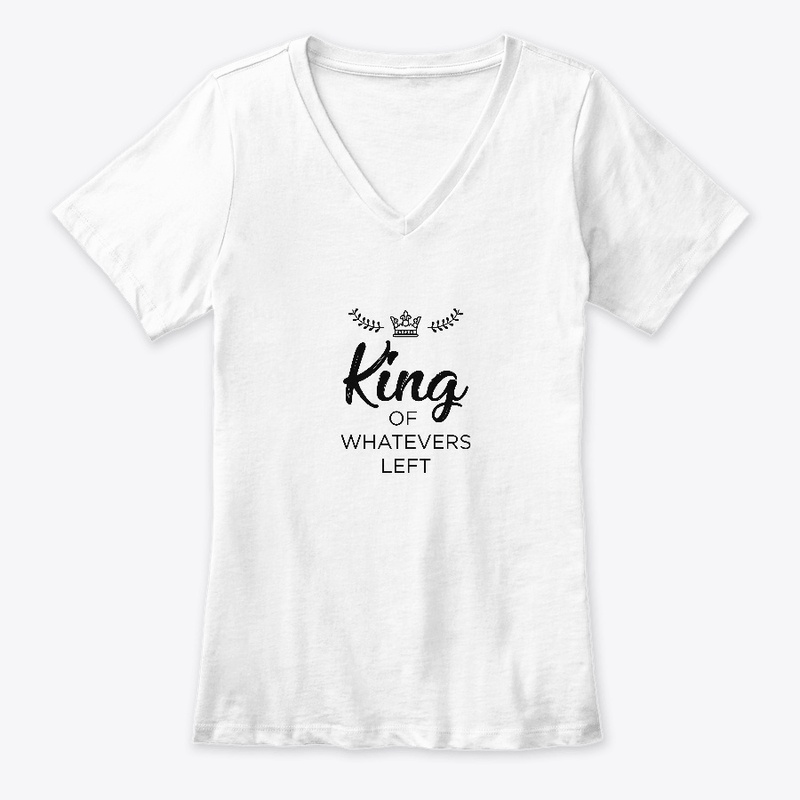 King of Whatevers Left