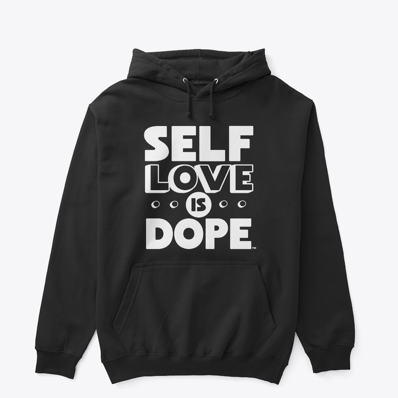 Self Love is Dope™ Collection