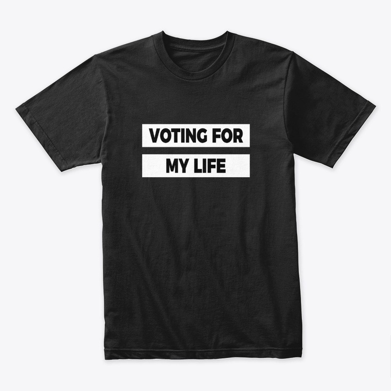Voting For My Life