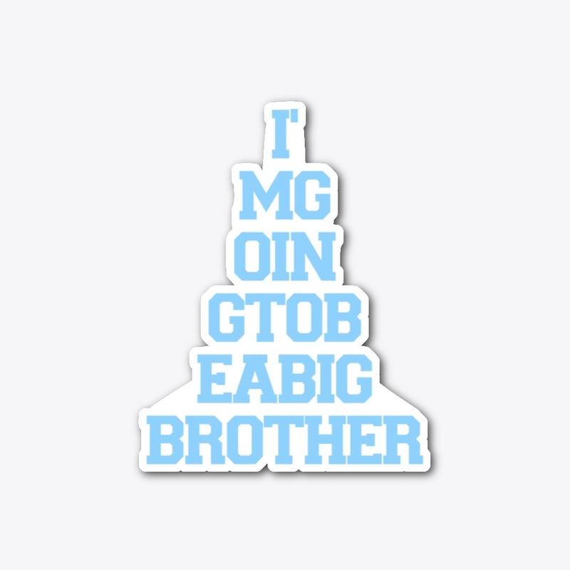 I'm Going To Be A Big Brother Design 1