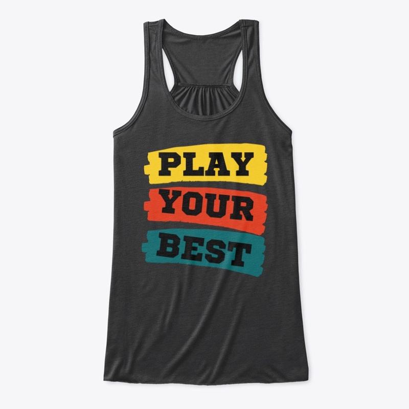 Play your Best