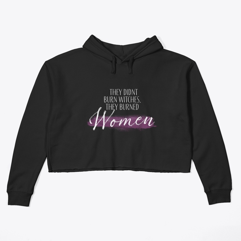 They burned women