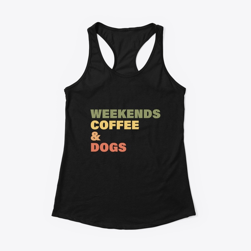 weekends coffee and dogs
