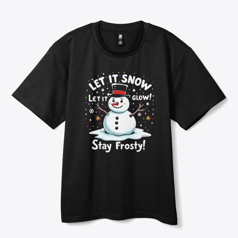 "Let it snow"