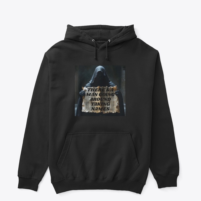 There S a Man Going Around Tak - Unisex Classic Pullover Hoodie