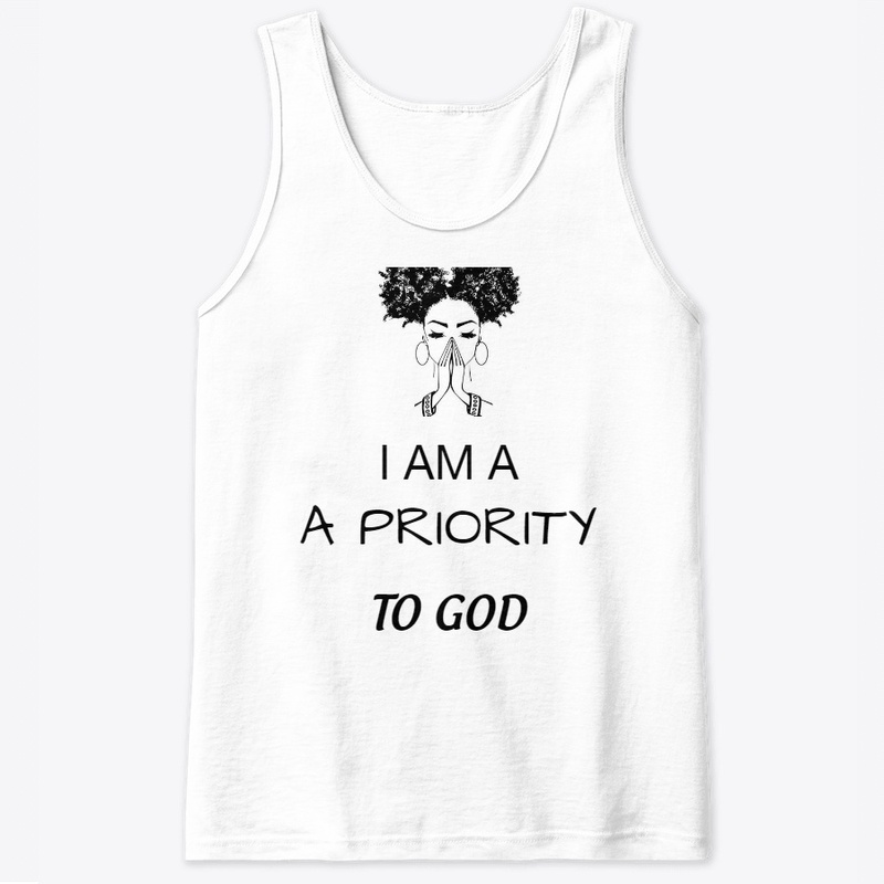 I Am A Priority To God