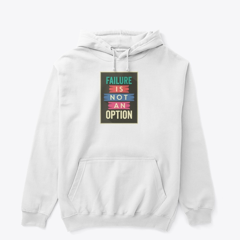 Failure is not an option typography  