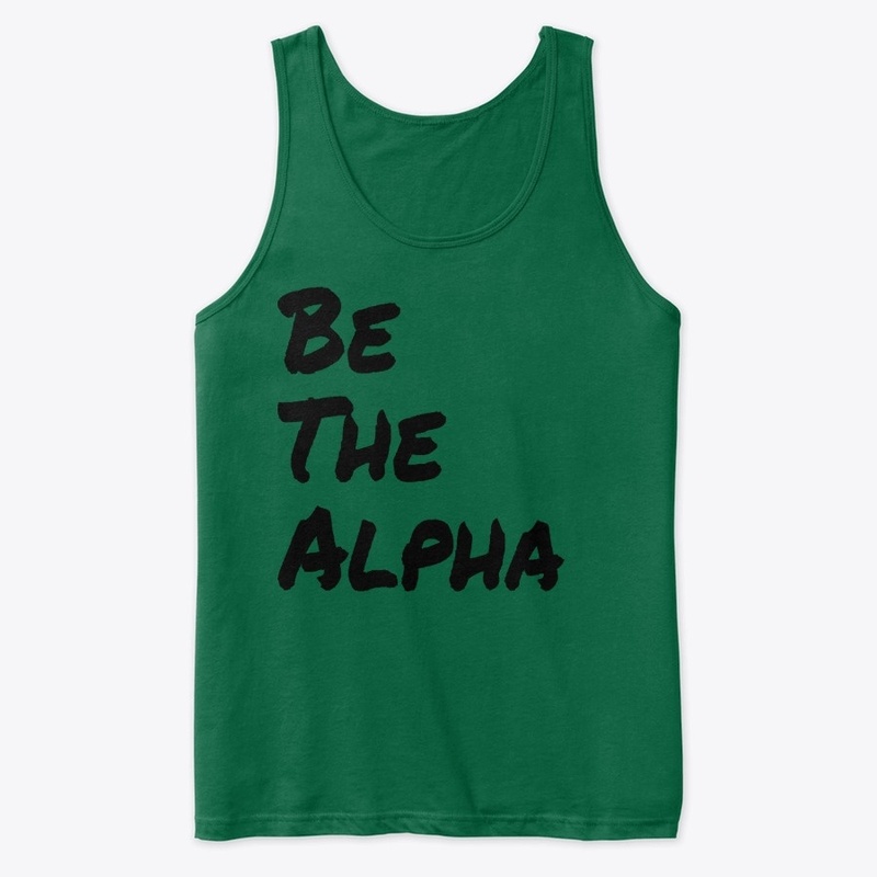BE THE ALPHA 2