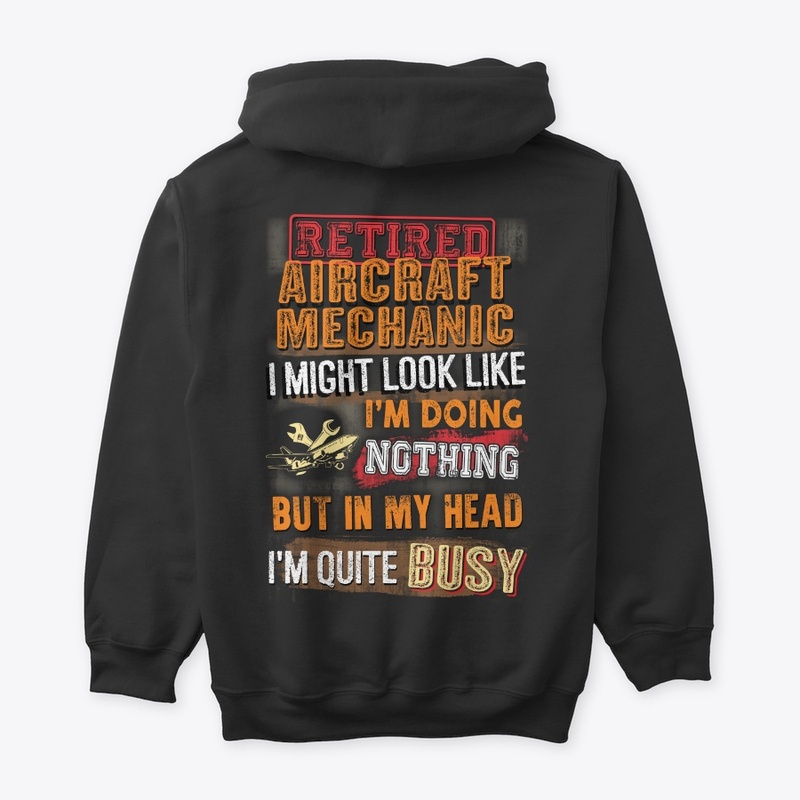 Retired Aircraft Mechanic Shirt