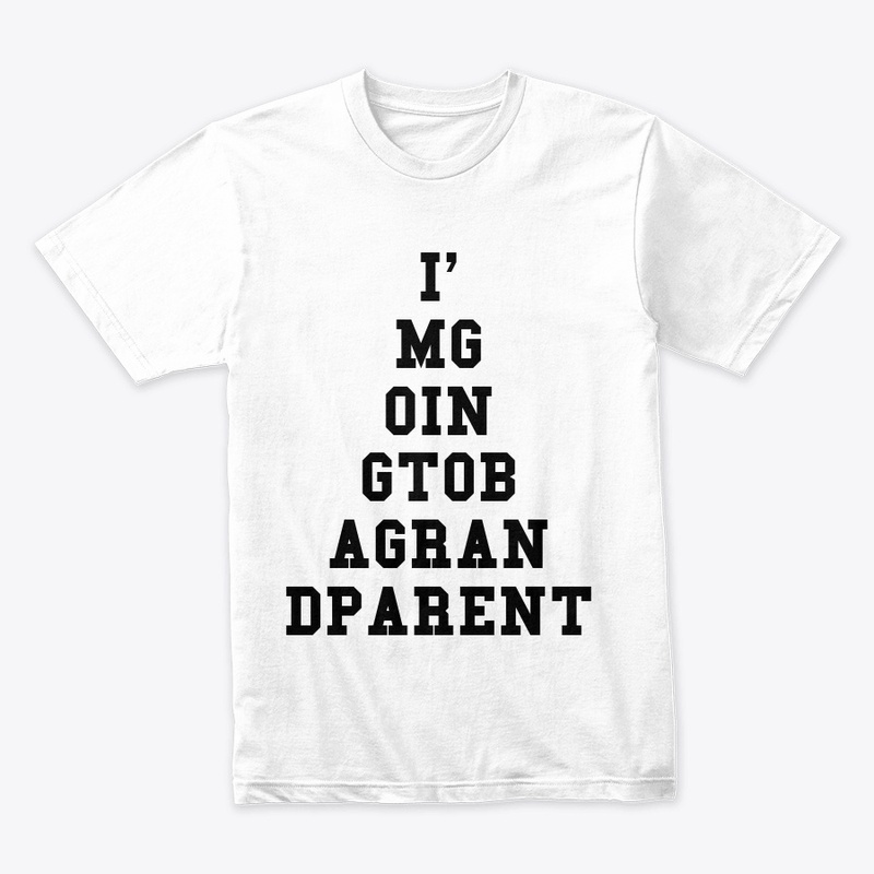 I'm Going To Be A Grandparent Design 2