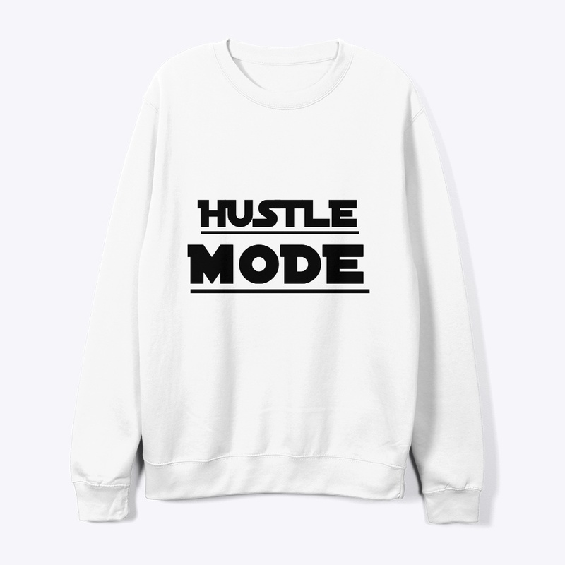 Hustle Mode T-Shirt