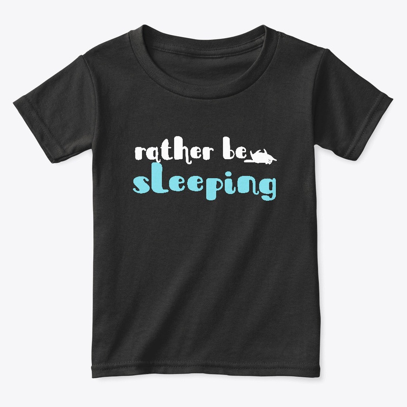 Rather Be Sleeping!