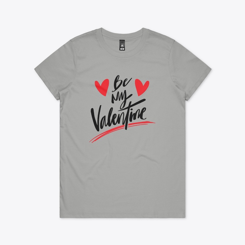 BE MY VALENTINE T-SHIRT/ HOODIE
