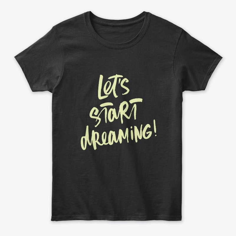 Lets Start Dreaming | ND