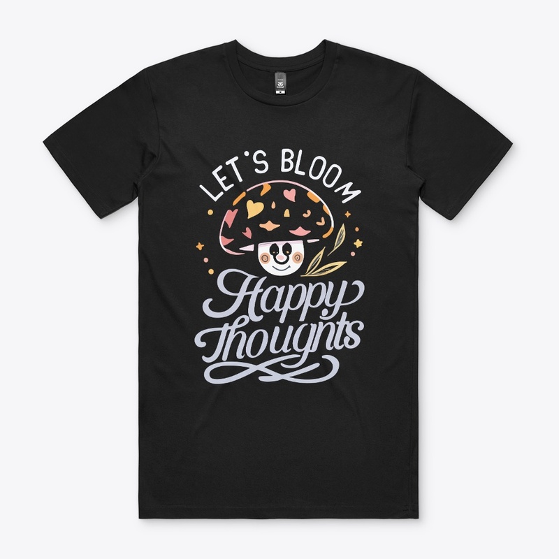 Let's Bloom Happy Thoughts Tee