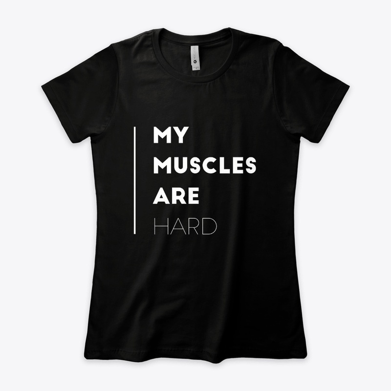 My Muslces Are Hard