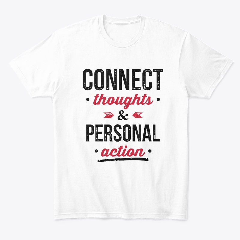 Connect Thoughts & Personal Action