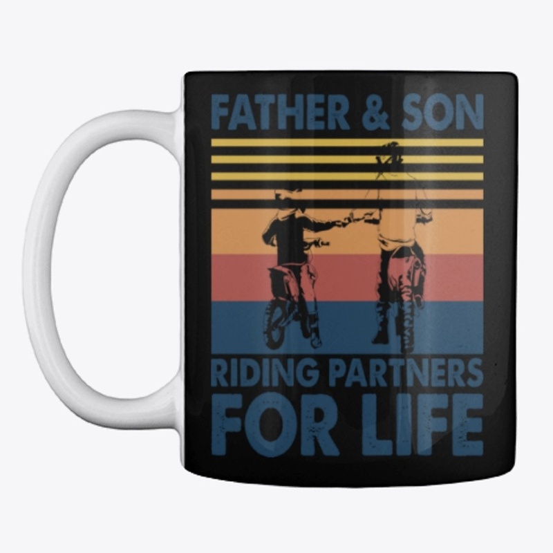 Father And Son Riding Partners For Life