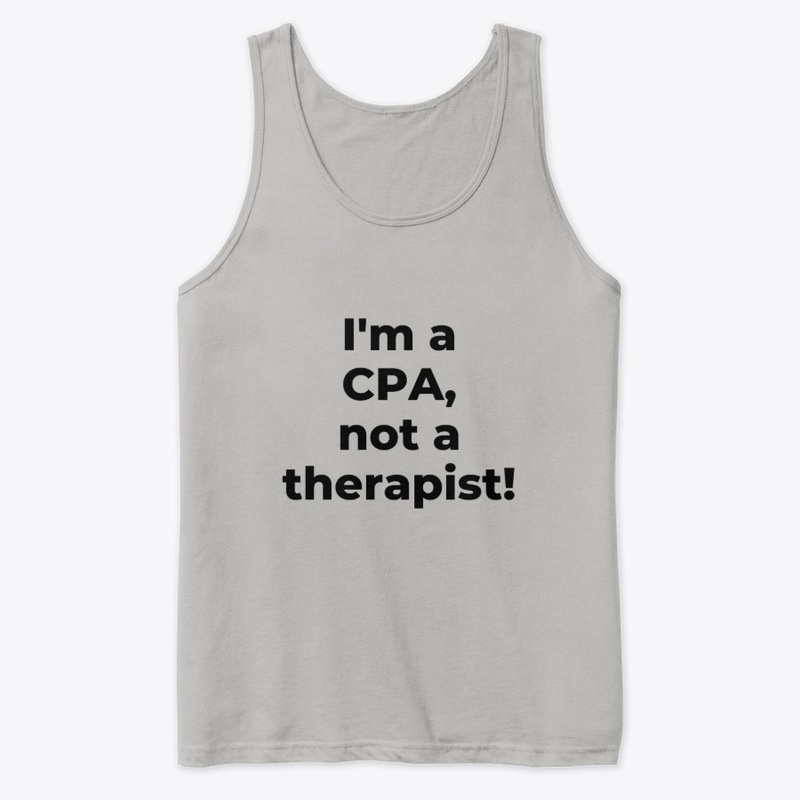 I'm a CPA, not a therapist