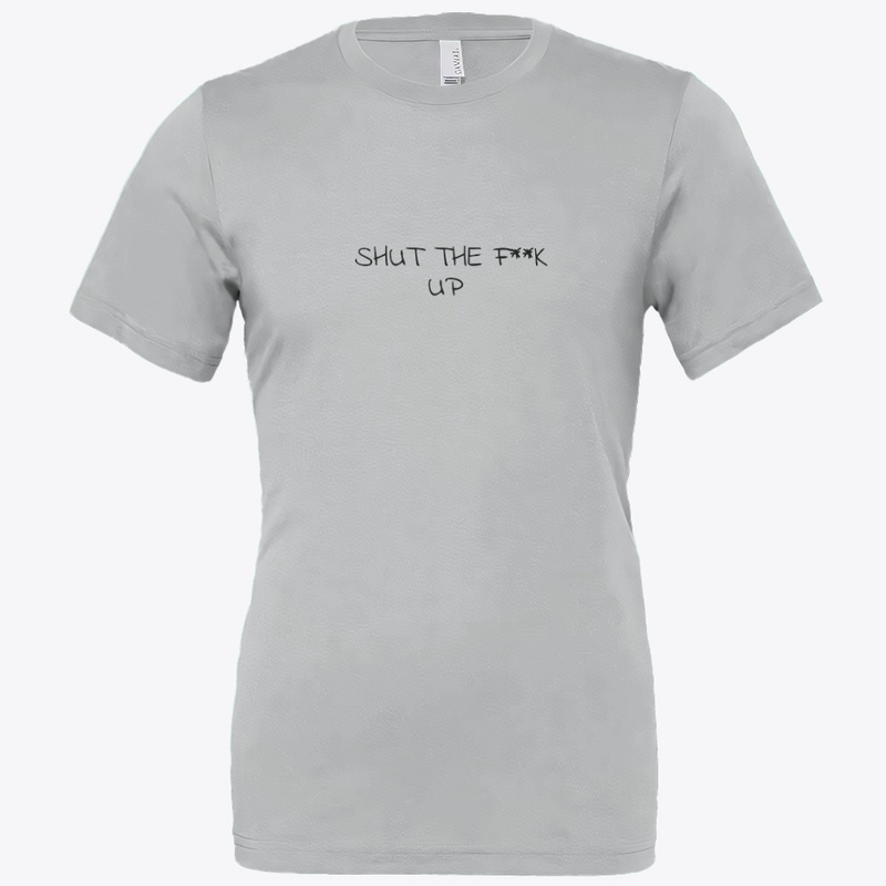 Shut Up 4712 - Bella Canvas 3001 | Classic Unisex Jersey T-Shirt