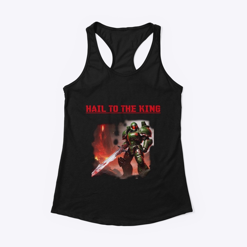 HAIL TO THE KING!