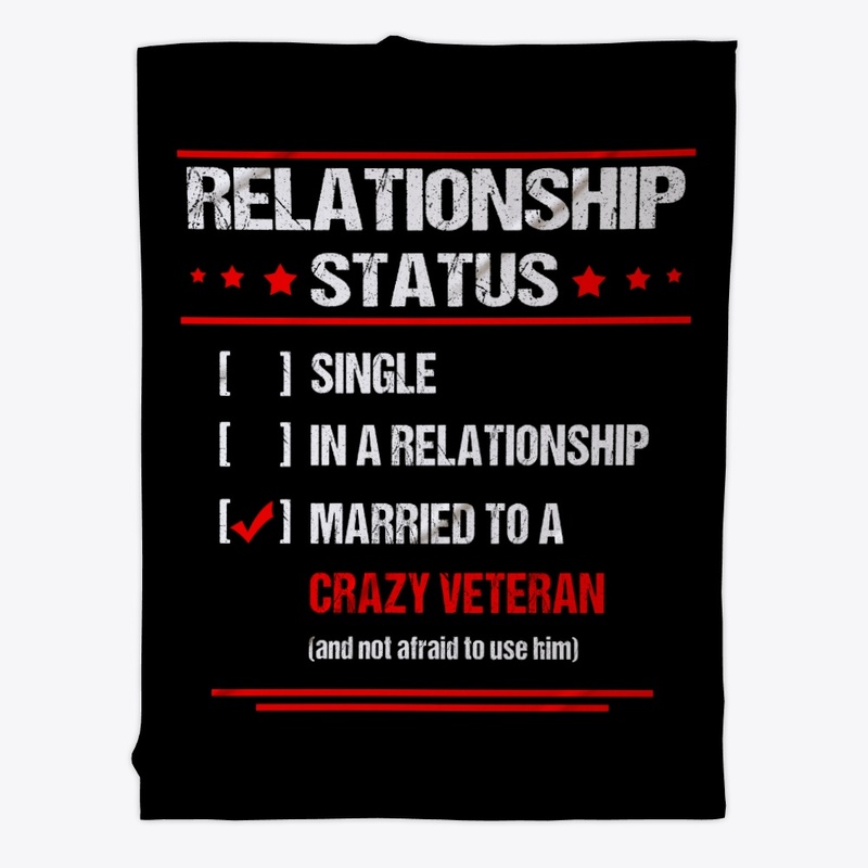 Relationship: Married To A Crazy Veteran